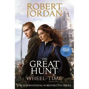 The Great Hunt: Book Two of 'The Wheel of Time' -- Robert Jordan